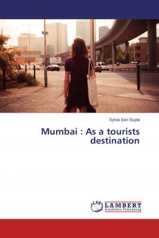 Mumbai : As a tourists destination