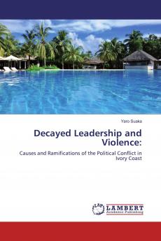 Decayed Leadership and Violence: