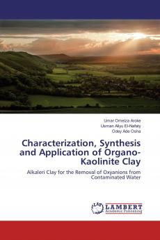 Characterization Synthesis and Application of Organo-Kaolinite Clay