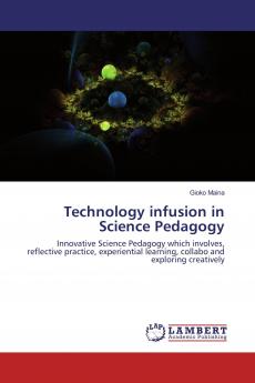 Technology infusion in Science Pedagogy