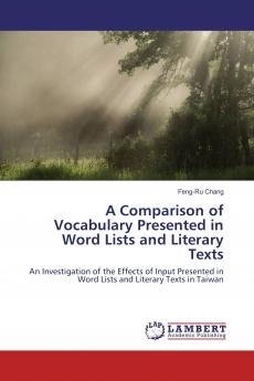 A Comparison of Vocabulary Presented in Word Lists and Literary Texts