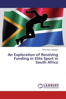 An Exploration of Receiving Funding in Elite Sport in South Africa