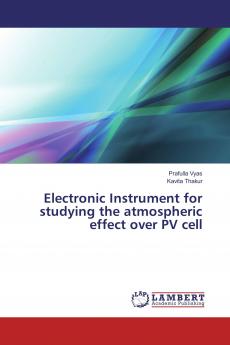 Electronic Instrument for studying the atmospheric effect over PV cell