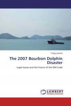 The 2007 Bourbon Dolphin Disaster
