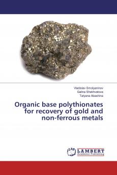 Organic base polythionates for recovery of gold and non-ferrous metals