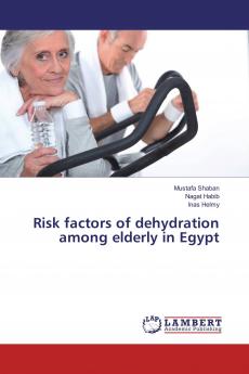 Risk factors of dehydration among elderly in Egypt