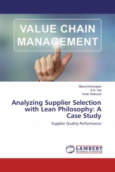 Analyzing Supplier Selection with Lean Philosophy: A Case Study