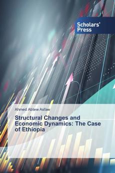 Structural Changes and Economic Dynamics: The Case of Ethiopia