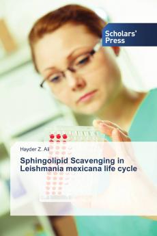 Sphingolipid Scavenging in Leishmania mexicana life cycle