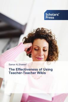 The Effectiveness of Using Teacher-Teacher Wikis