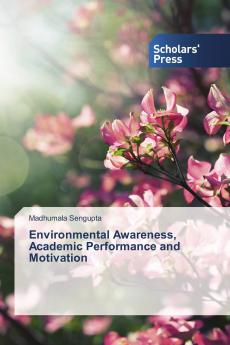 Environmental Awareness Academic Performance and Motivation