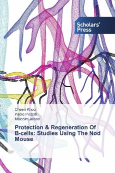 Protection & Regeneration Of ��-cells: Studies Using The Nod Mouse
