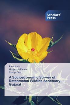 A Socioeconomic Survey of Ratanmahal Wildlife Sanctuary Gujarat