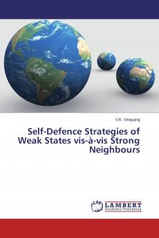 Self-Defence Strategies of Weak States vis-��-vis Strong Neighbours