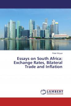 Essays on South Africa: Exchange Rates Bilateral Trade and Inflation