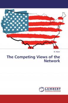 The Competing Views of the Network