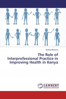 The Role of Interprofessional Practice in Improving Health in Kenya