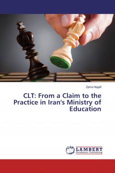 CLT: From a Claim to the Practice in Iran's Ministry of Education