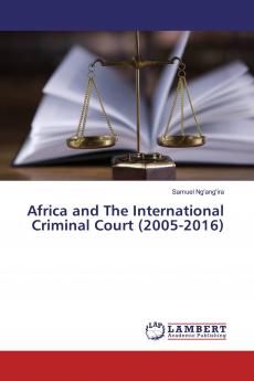 Africa and The International Criminal Court (2005-2016)