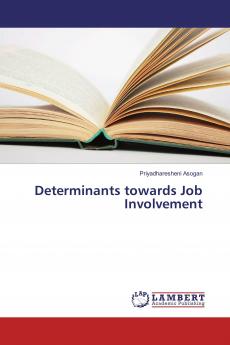 Determinants towards Job Involvement