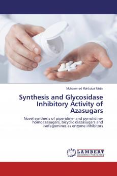 Synthesis and Glycosidase Inhibitory Activity of Azasugars