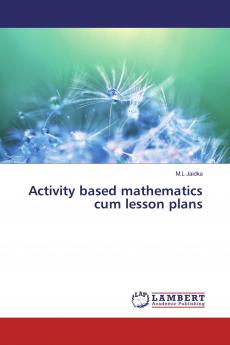 Activity based mathematics cum lesson plans