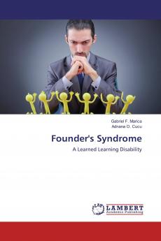 Founder's Syndrome: A Learned Learning Disability