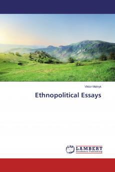 Ethnopolitical Essays