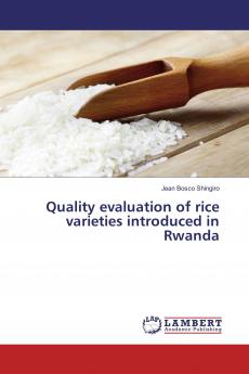 Quality evaluation of rice varieties introduced in Rwanda
