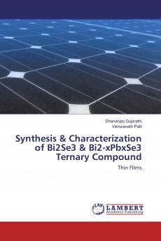 Synthesis & Characterization of Bi2Se3 & Bi2-xPbxSe3 Ternary Compound