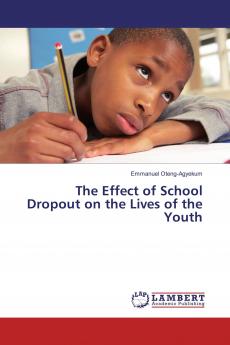 The Effect of School Dropout on the Lives of the Youth