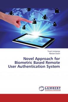 Novel Approach for Biometric Based Remote User Authentication System
