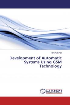 Development of Automatic Systems Using GSM Technology