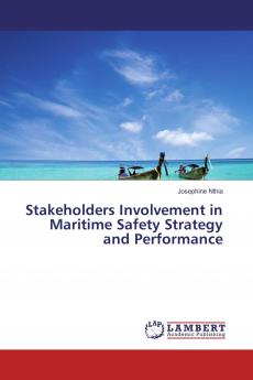 Stakeholders Involvement in Maritime Safety Strategy and Performance