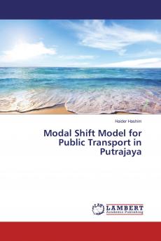 Modal Shift Model for Public Transport in Putrajaya