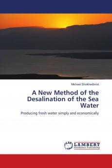 A New Method of the Desalination of the Sea Water
