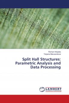Split Hall Structures: Parametric Analysis and Data Processing
