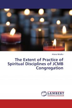 The Extent of Practice of Spiritual Disciplines of JCMB Congregation