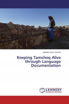 Keeping Tamcheq Alive through Language Documentation