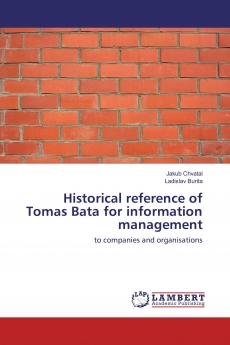 Historical reference of Tomas Bata for information management