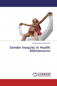 Gender Inequity in Health Maintenance