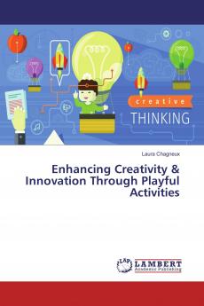 Enhancing Creativity & Innovation Through Playful Activities