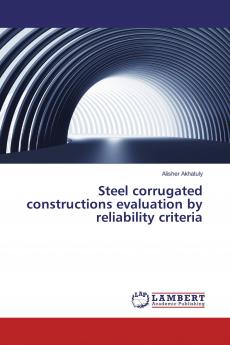 Steel corrugated constructions evaluation by reliability criteria