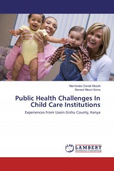 Public Health Challenges In Child Care Institutions