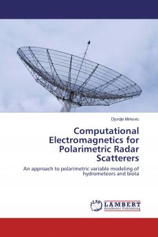 Computational Electromagnetics for Polarimetric Radar Scatterers