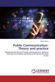Public Communication: Theory and practice