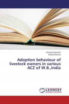 Adoption behaviour of livestock owners in various ACZ of W.B.India