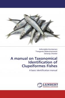 A manual on Taxonomical Identification of Clupeiformes Fishes