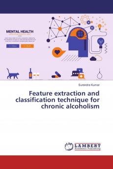 Feature extraction and classification technique for chronic alcoholism