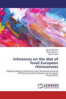 Inferences on the diet of fossil European rhinoceroses